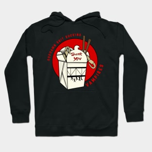 Goddamn shit sucking vampires Hoodie